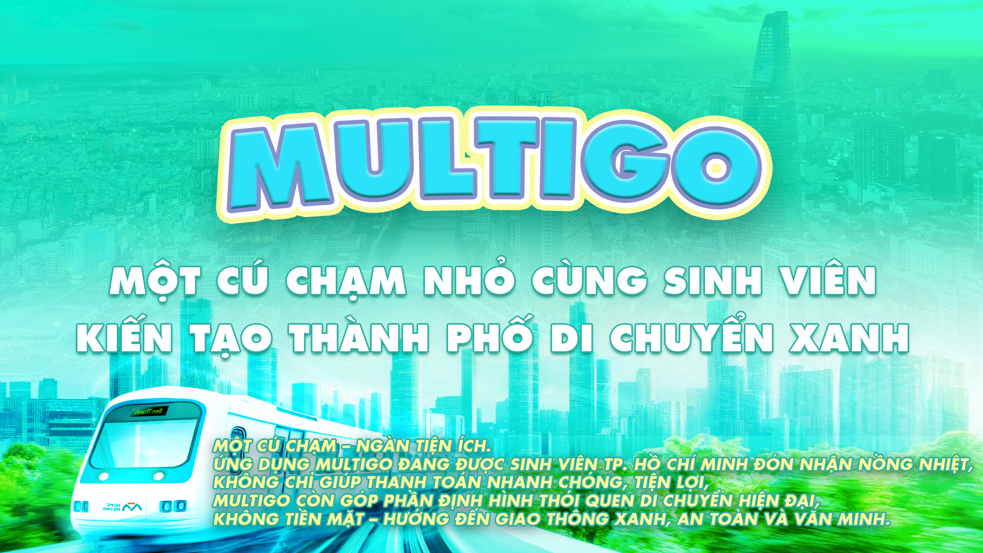 MultiGo: Một cú chạm nhỏ cùng sinh viên kiến tạo thành phố di chuyển xanh