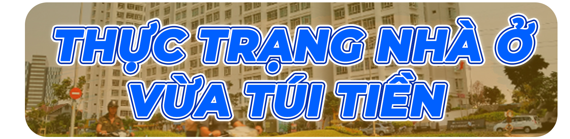Gỡ nút thắt nhà ở vừa túi tiền - Khi giấc mơ an cư vẫn là bài toán nhiều ẩn số - Ảnh 1.