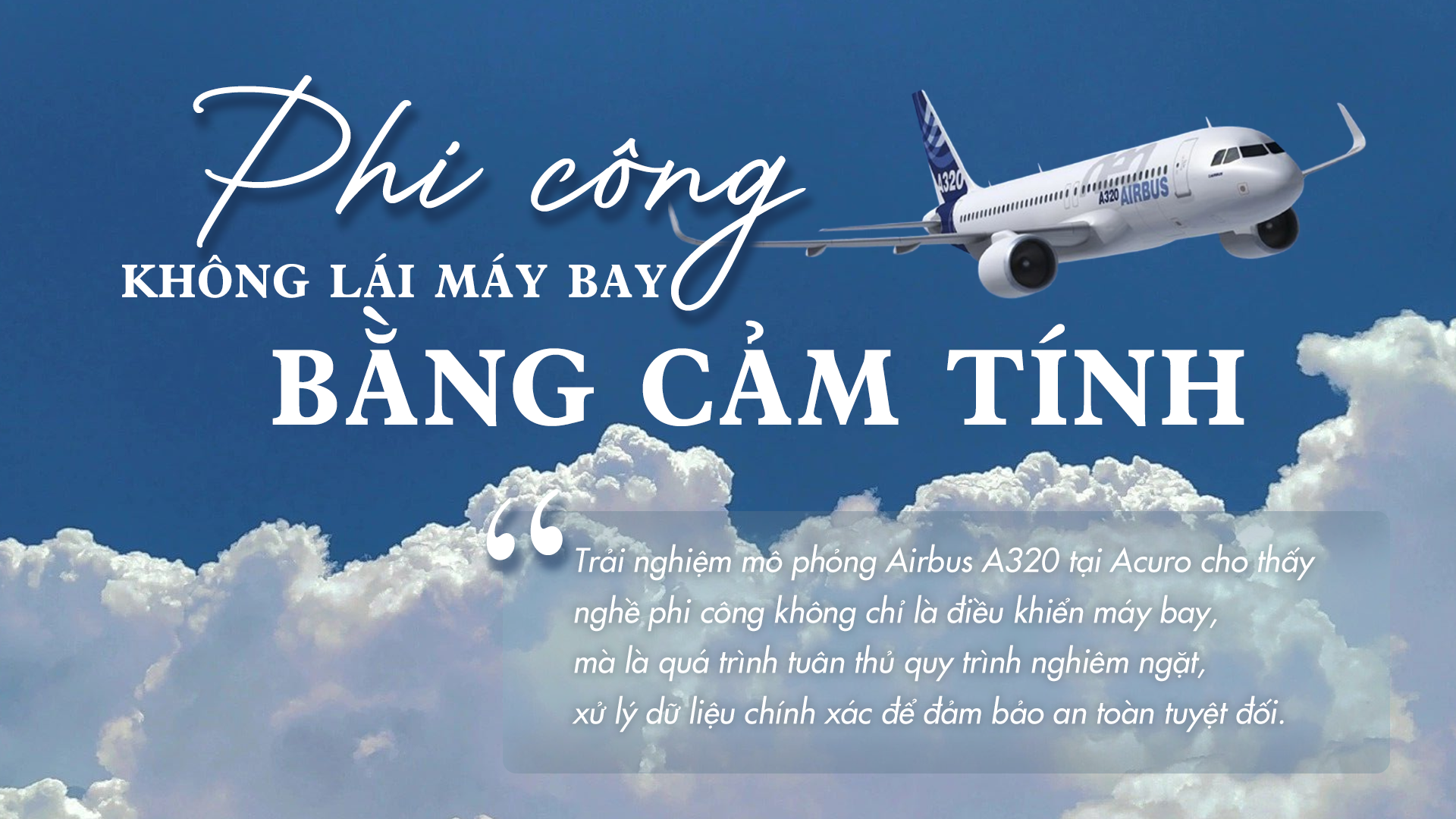 Phi công không lái máy bay bằng cảm tính