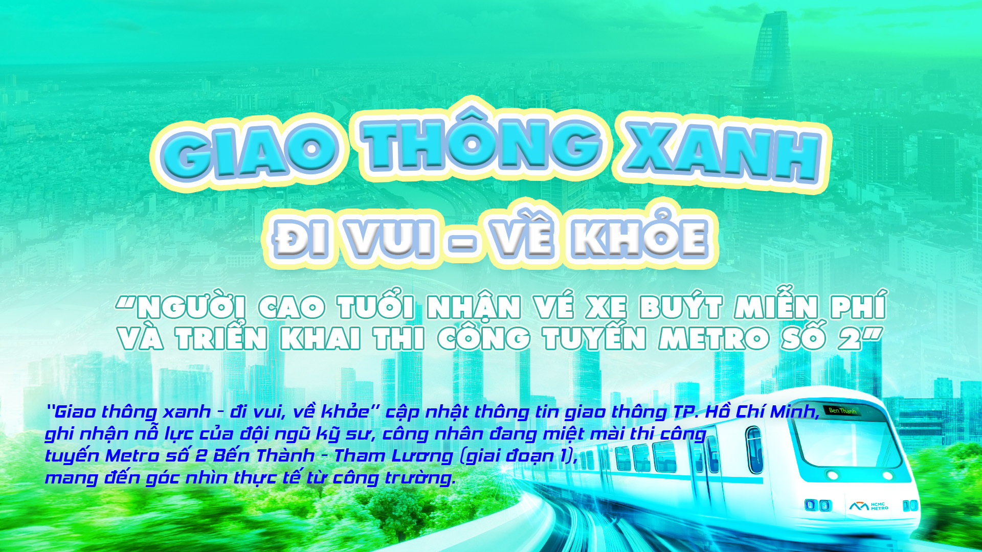 Giao thông xanh - đi vui, về khỏe: Người cao tuổi nhận vé xe buýt miễn phí và triển khai thi công tuyến metro số 2