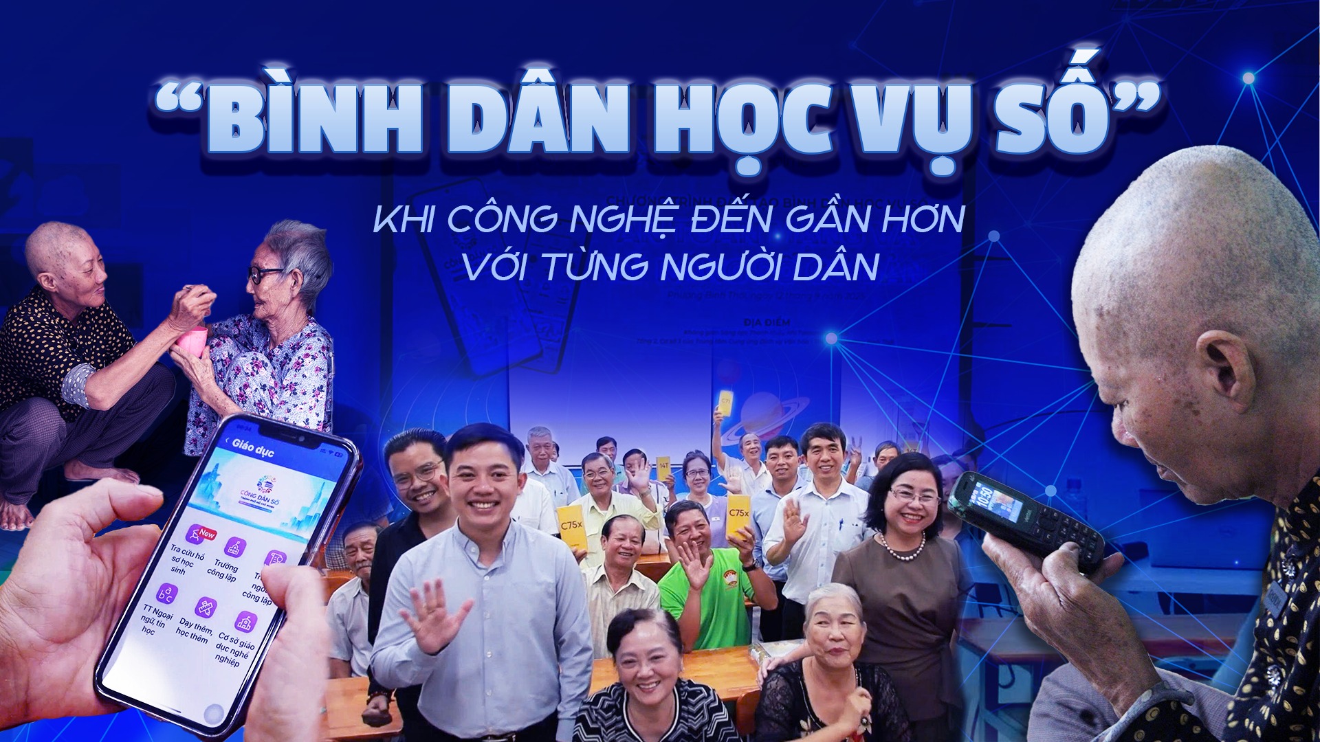 "Bình dân học vụ số": Khi công nghệ đến gần hơn với từng người dân