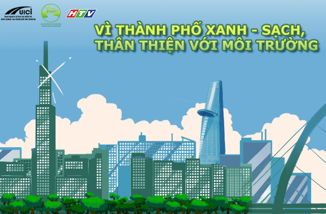 Vì Thành phố Xanh - Sạch, Thân thiện với môi trường