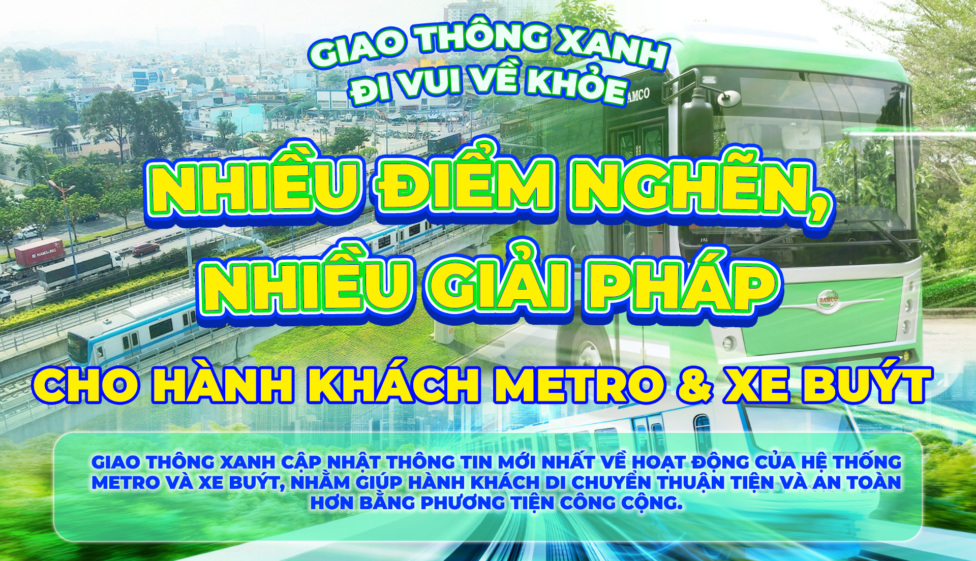Giao thông xanh – đi vui, về khỏe: “Nhiều điểm nghẽn, nhiều giải pháp cho hành khách metro và xe buýt”