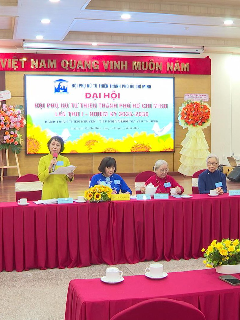 Đại hội "Hội Phụ nữ Từ thiện TP. Hồ Chí Minh" lần thứ I, nhiệm kỳ 2025 - 2030