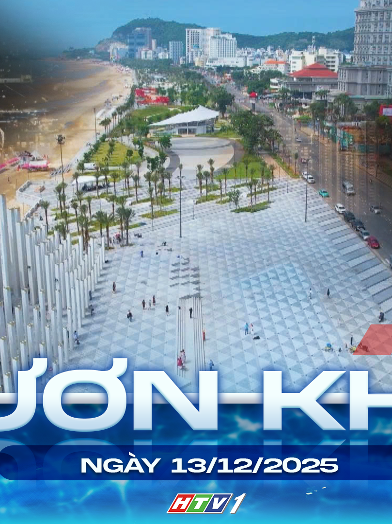 Vươn khơi - Ngày 13/12/2025 | Vũng Tàu sẽ diễn ra nhiều hoạt động chào năm mới 2026