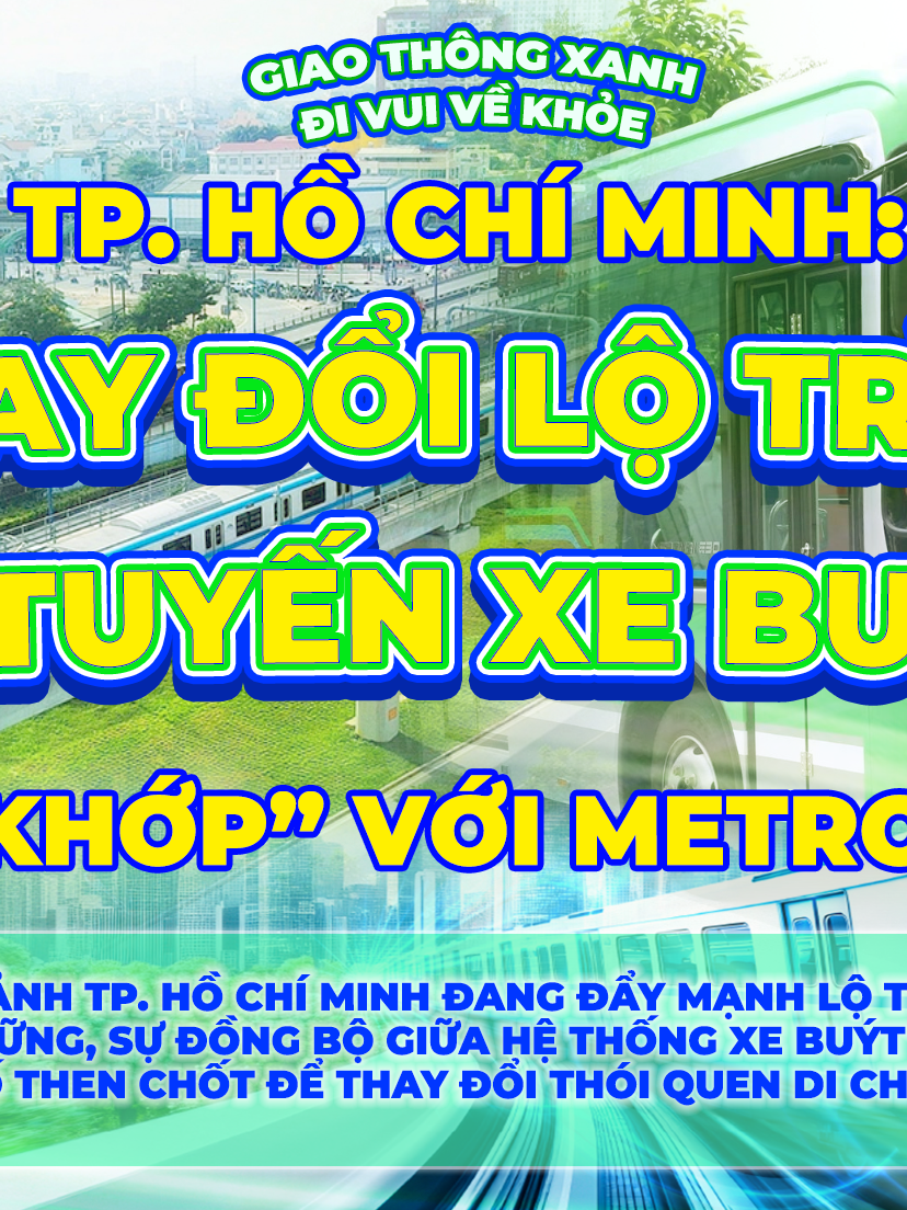 TP. Hồ Chí Minh: Thay đổi lộ trình 6 tuyến xe buýt để "khớp" với Metro 1