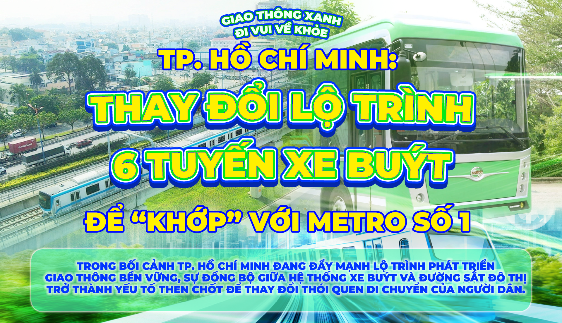 TP. Hồ Chí Minh: Thay đổi lộ trình 6 tuyến xe buýt để "khớp" với Metro 1