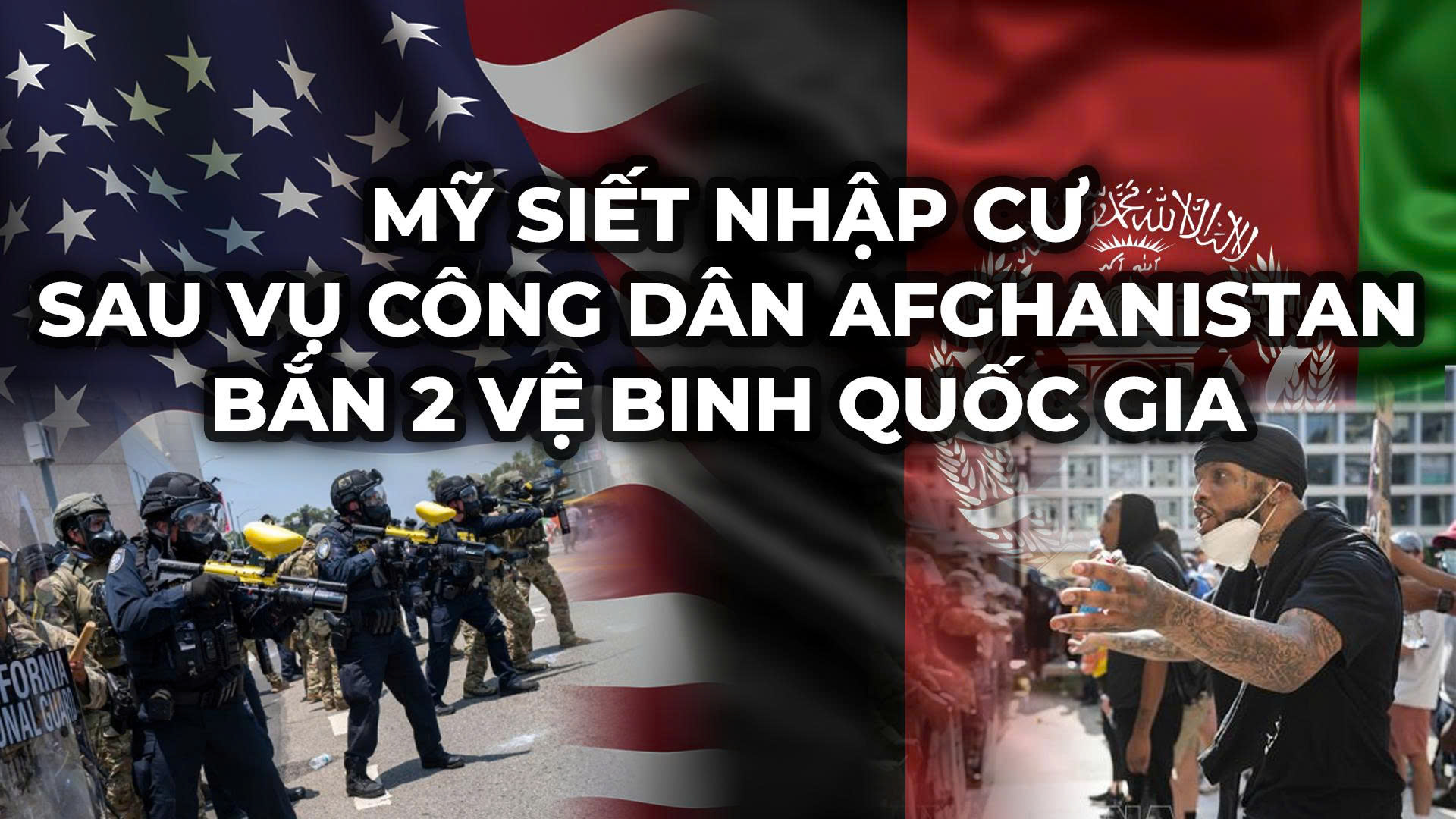 Mỹ siết nhập cư sau vụ công dân Afghanistan bắn 2 vệ binh Quốc gia