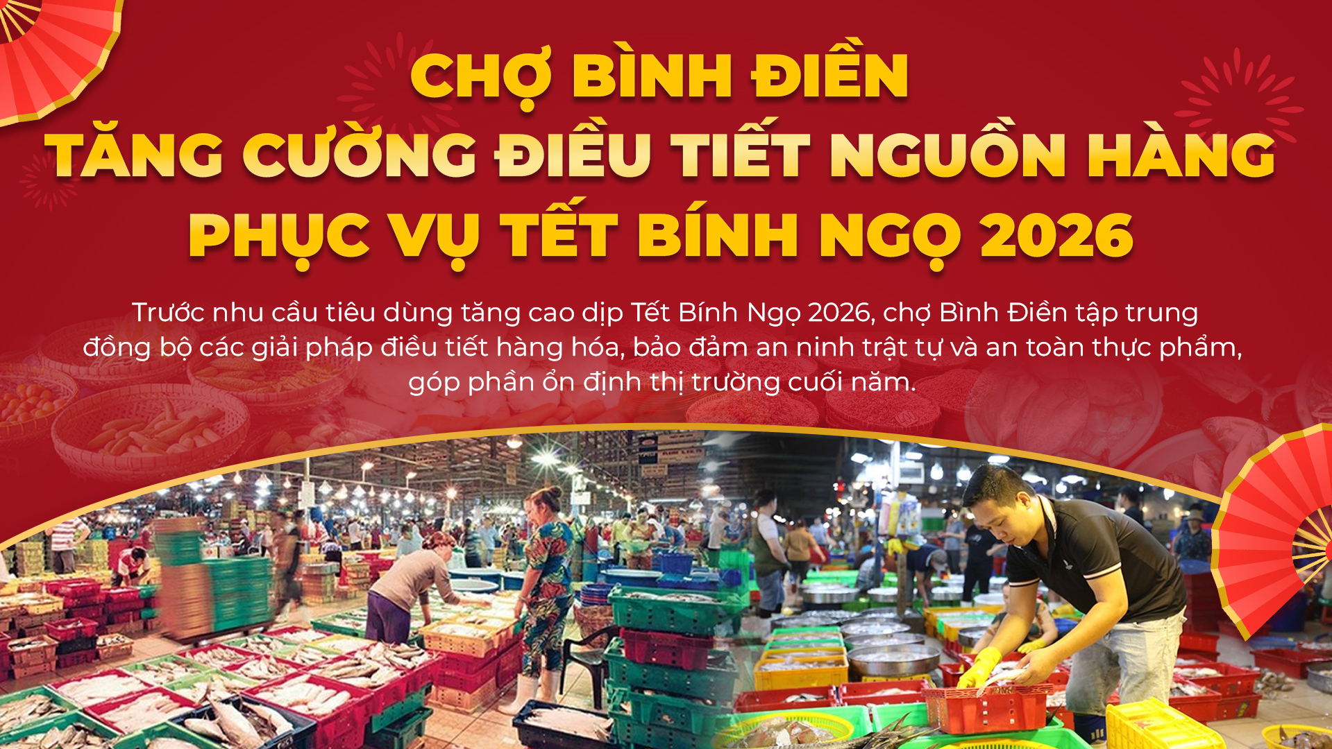 Chợ Bình Điền tăng cường điều tiết nguồn hàng phục vụ Tết Bính Ngọ 2026