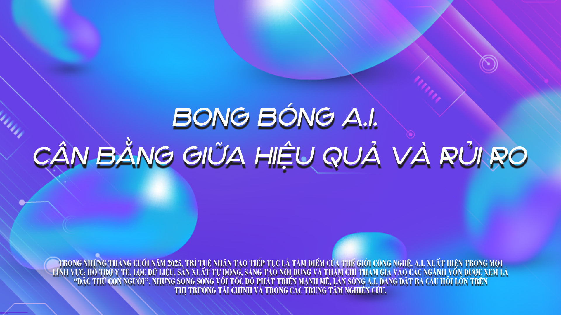 Bong bóng A.I. - Cân bằng giữa hiệu quả và rủi ro