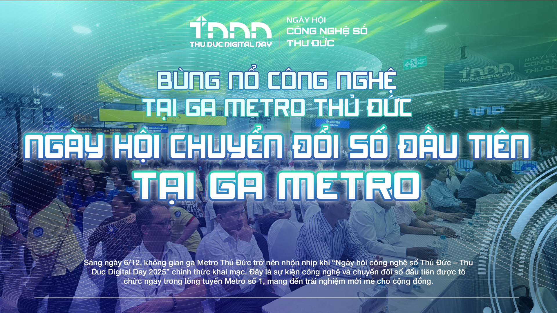 Bùng nổ công nghệ tại ga Metro Thủ Đức: Ngày hội chuyển đổi số đầu tiên tại ga Metro