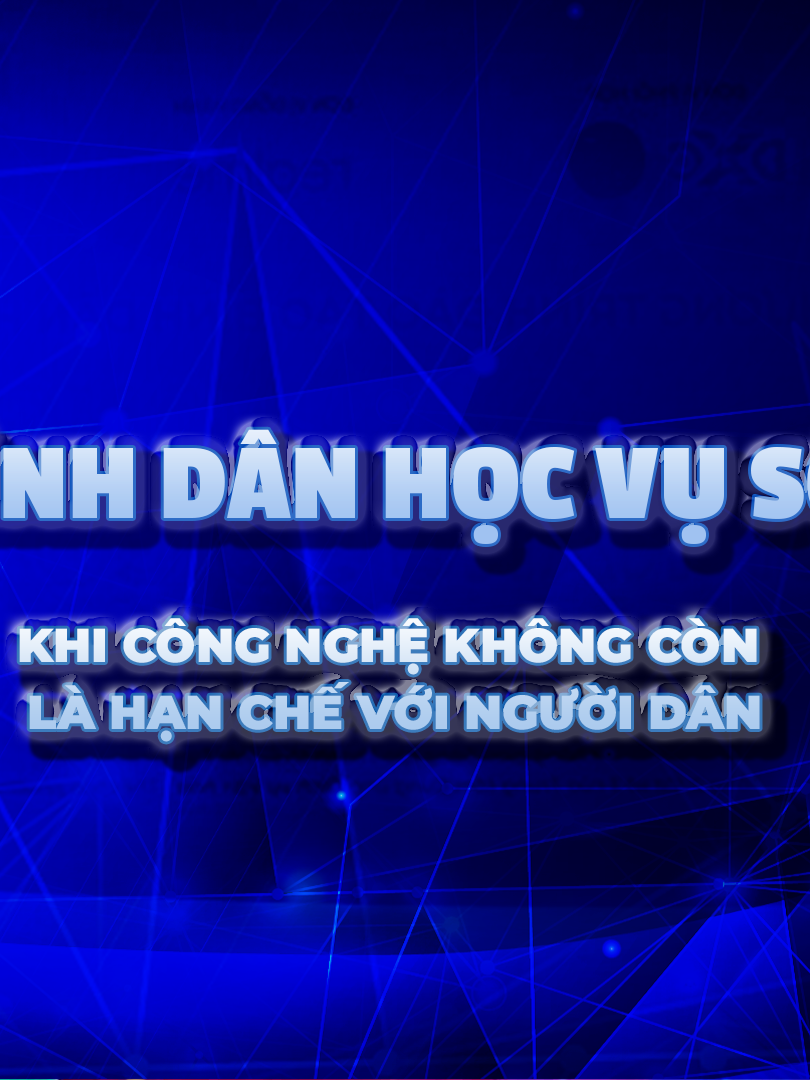 Bình dân học vụ số: Khi công nghệ bước vào đời sống bình dân