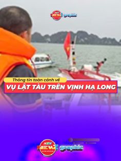 NewZgraphic: Toàn cảnh diễn biến về tai nạn lật tàu thương tâm trên Vịnh Hạ Long