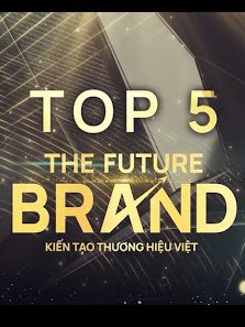 Top 5 thương hiệu xuất sắc tiến vào Chung kết cuộc thi The Future Brand 2025