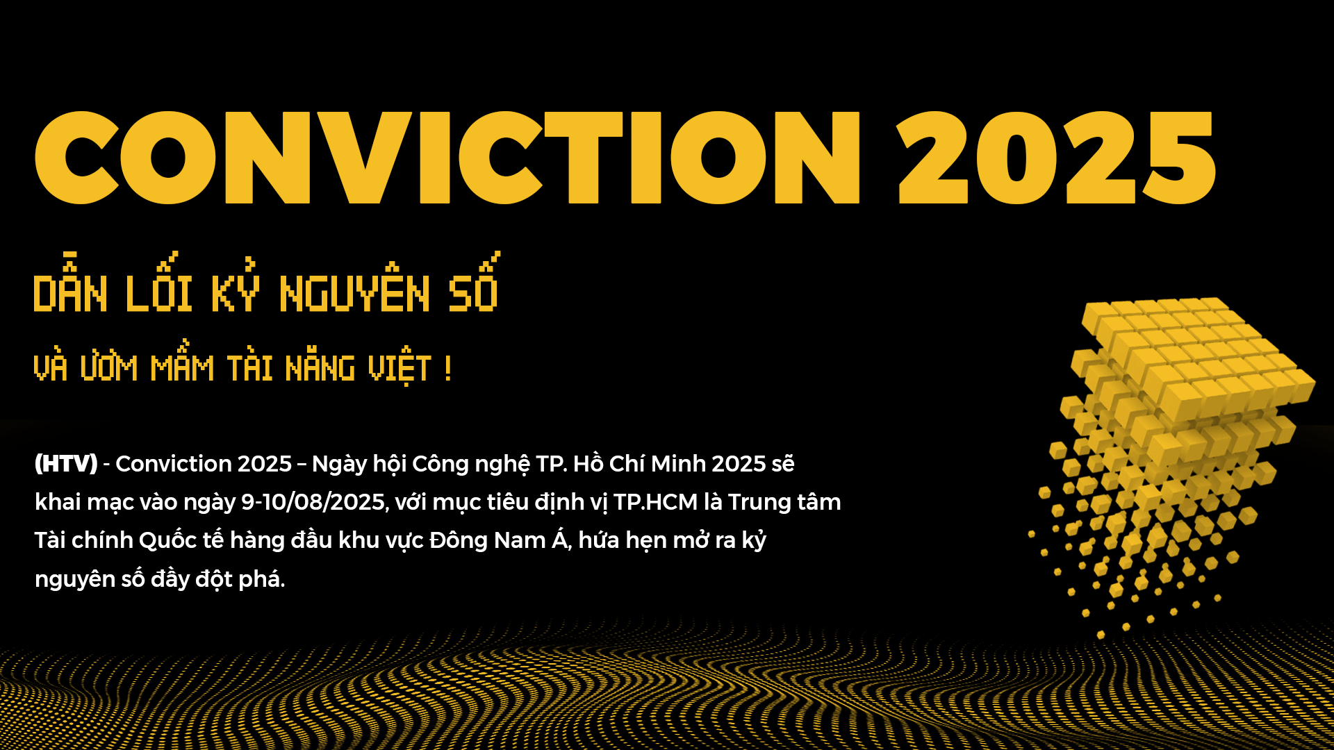 Conviction 2025: Dẫn lối kỷ nguyên số và ươm mầm tài năng Việt