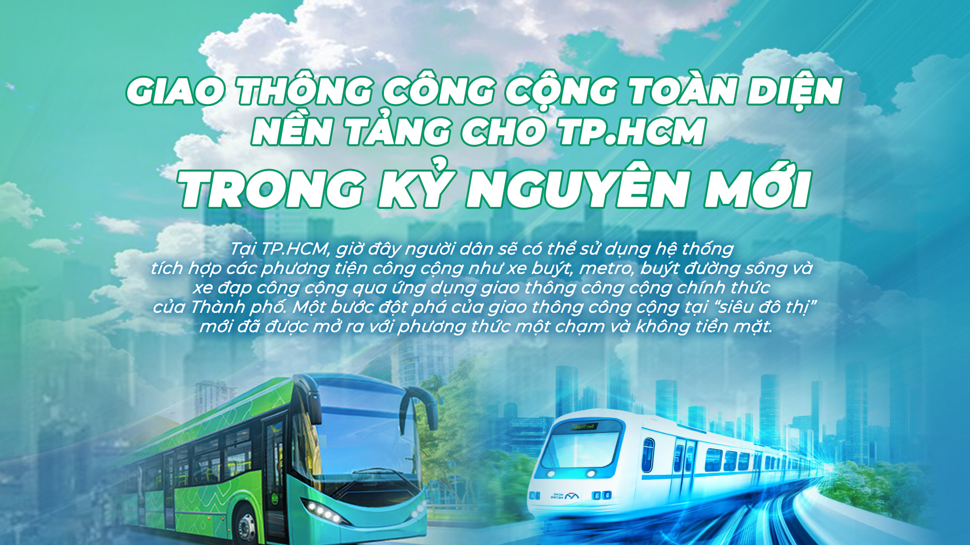Giao thông công cộng toàn diện - Nền tảng cho TP.HCM trong kỷ nguyên mới