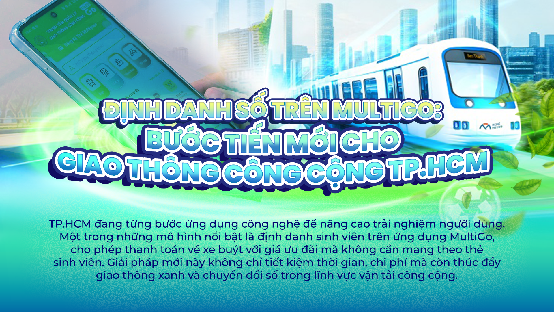 Định danh số trên MultiGo: Bước tiến mới cho giao thông công cộng TP.HCM