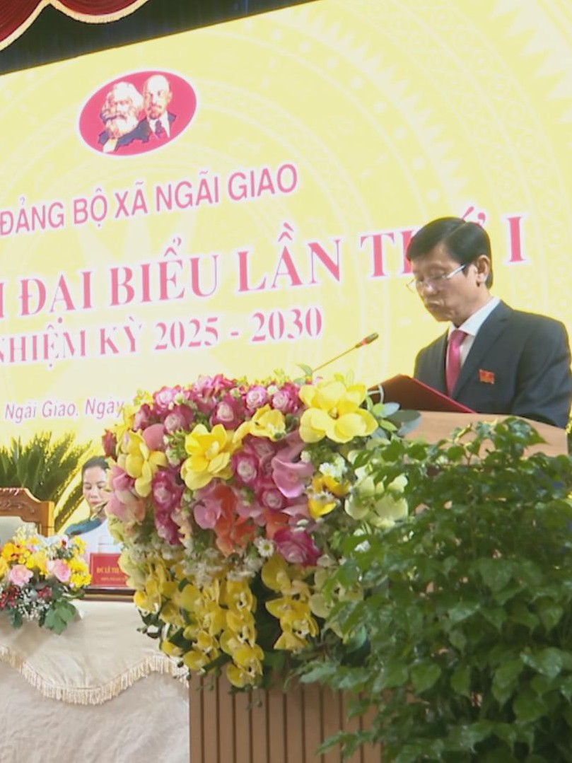 Đại hội Đảng bộ xã Ngãi Giao: Hướng tới đô thị trung tâm liên kết vùng