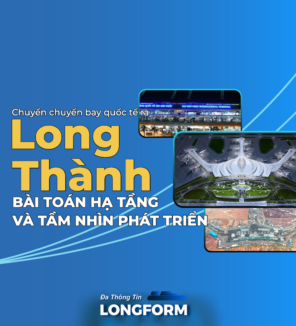 LongFORM: Chuyển chuyến bay quốc tế ra Long Thành bài toán hạ tầng và tầm nhìn phát triển