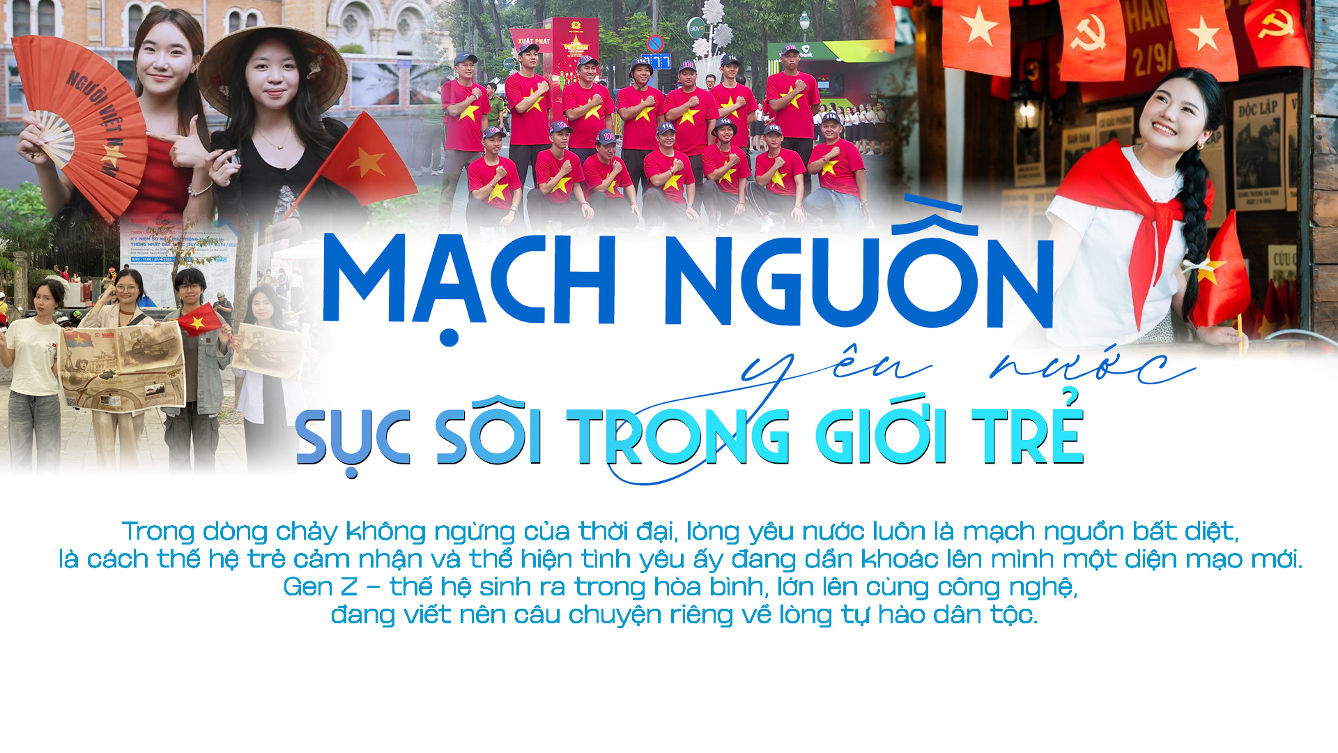 LongFORM: Mạch nguồn yêu nước sục sôi trong giới trẻ