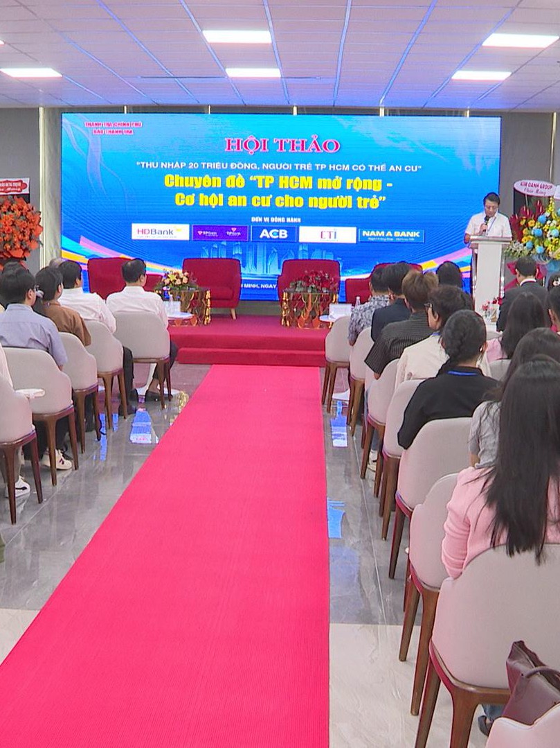 Hội thảo "TP.HCM mở rộng - Cơ hội an cư cho người trẻ"