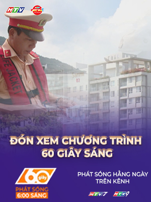 60 Giây ngày 18/1/2026 | TP. Hồ Chí Minh: Vi phạm liên quan ma túy trên đường thủy giảm