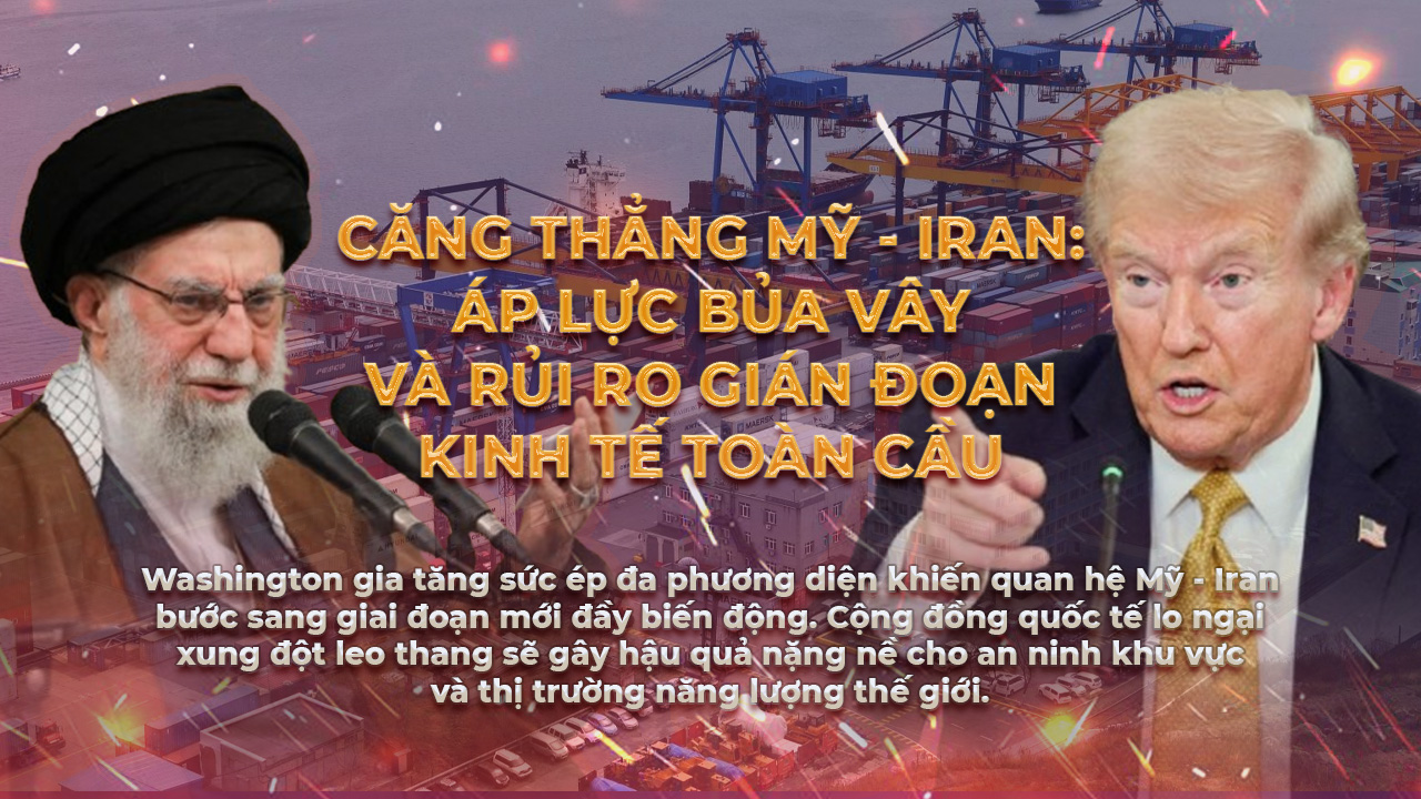 Thế giới 24/7: Căng thẳng Mỹ - Iran