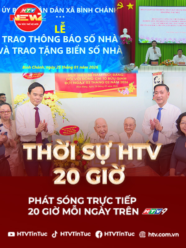 Thời sự HTV ngày 26/1/2026 | Trao thông báo và tặng bảng số nhà cho người dân trên địa bàn xã Bình Chánh
