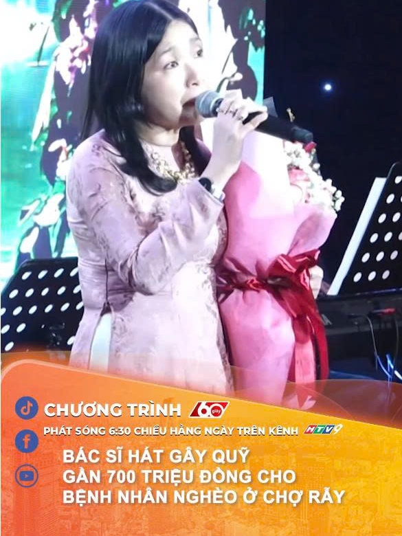 Bác sĩ hát gây quỹ gần 700 triệu đồng cho bệnh nhân nghèo ở Chợ Rẫy