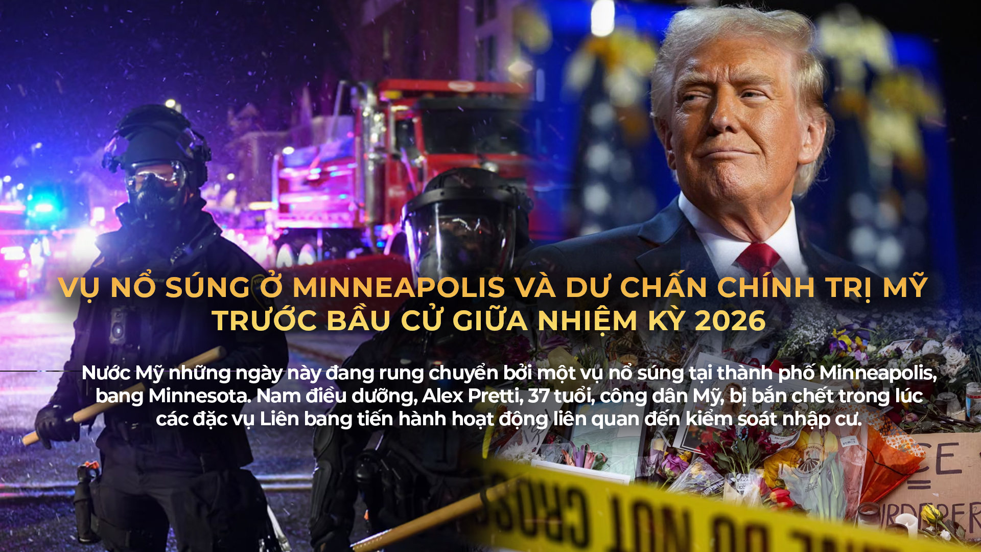 Vụ nổ súng ở Minneapolis và dư chấn chính trị Mỹ trước bầu cử giữa nhiệm kỳ 2026