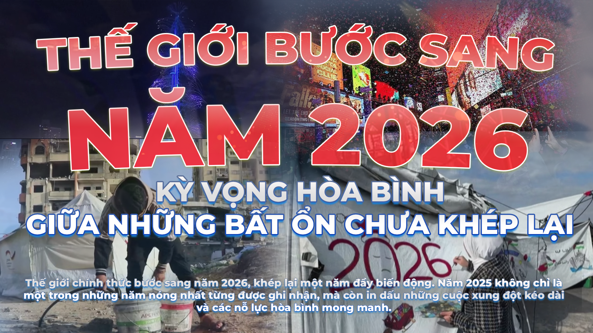 Kỳ vọng hòa bình giữa những bất ổn chưa khép lại