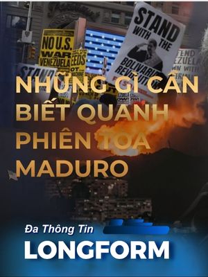 Những gì cần biết quanh phiên tòa Maduro
