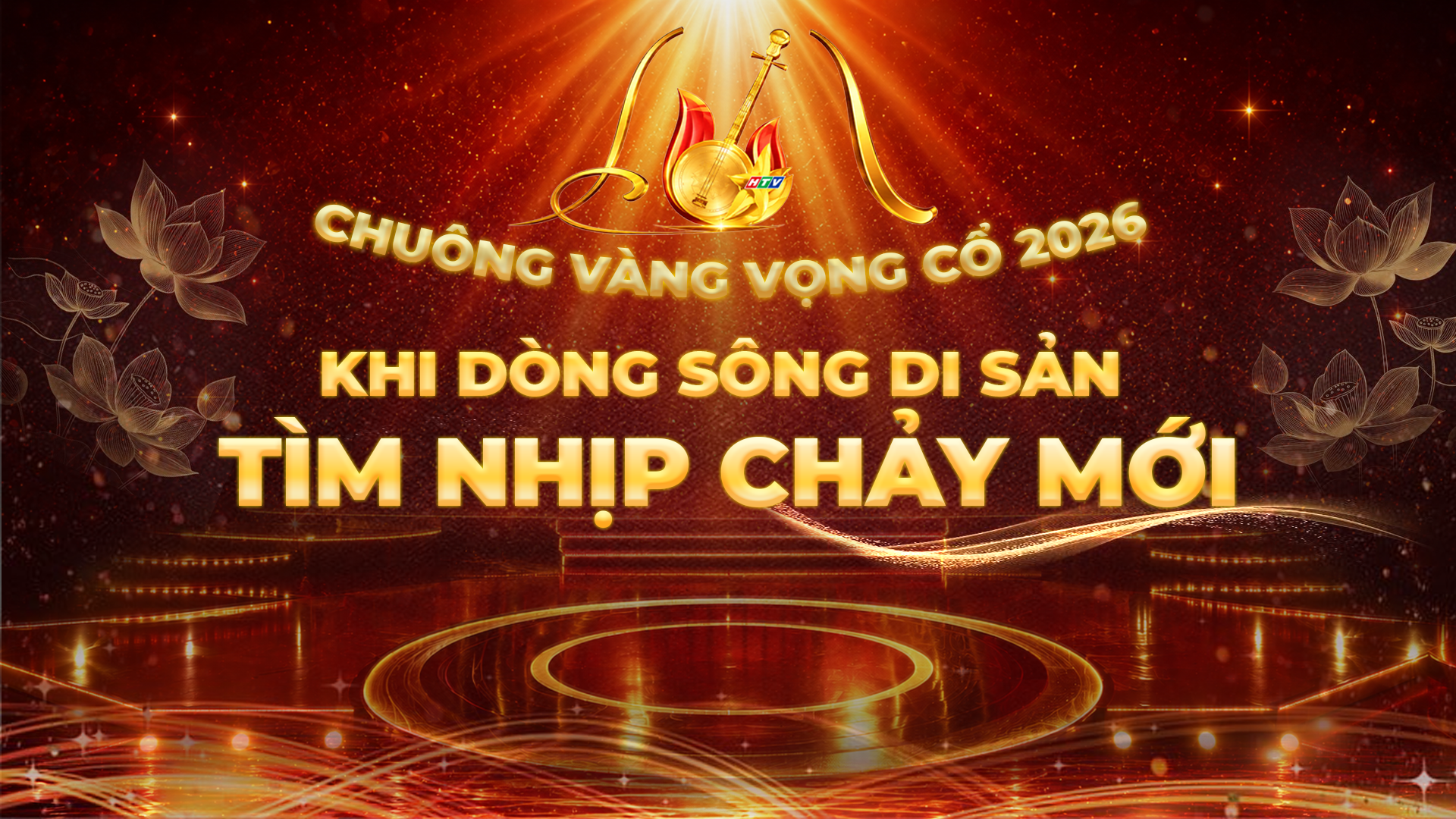 Chuông vàng vọng cổ 2026: Khi dòng sông di sản tìm nhịp chảy