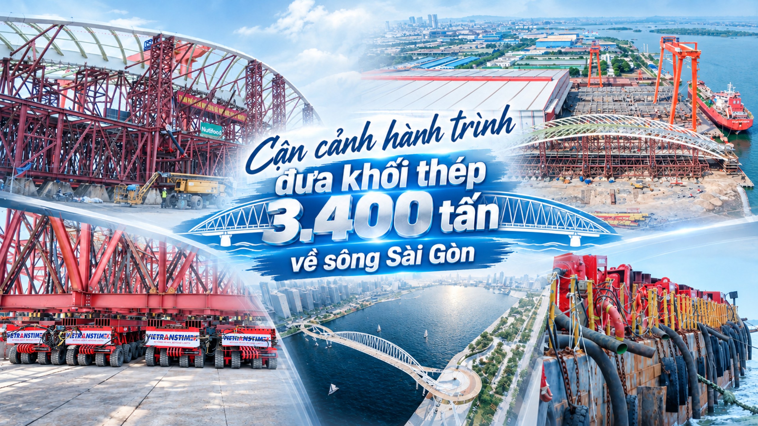 Từ khối thép ngàn tấn đến nhịp cầu nối hai bờ sông Sài Gòn
