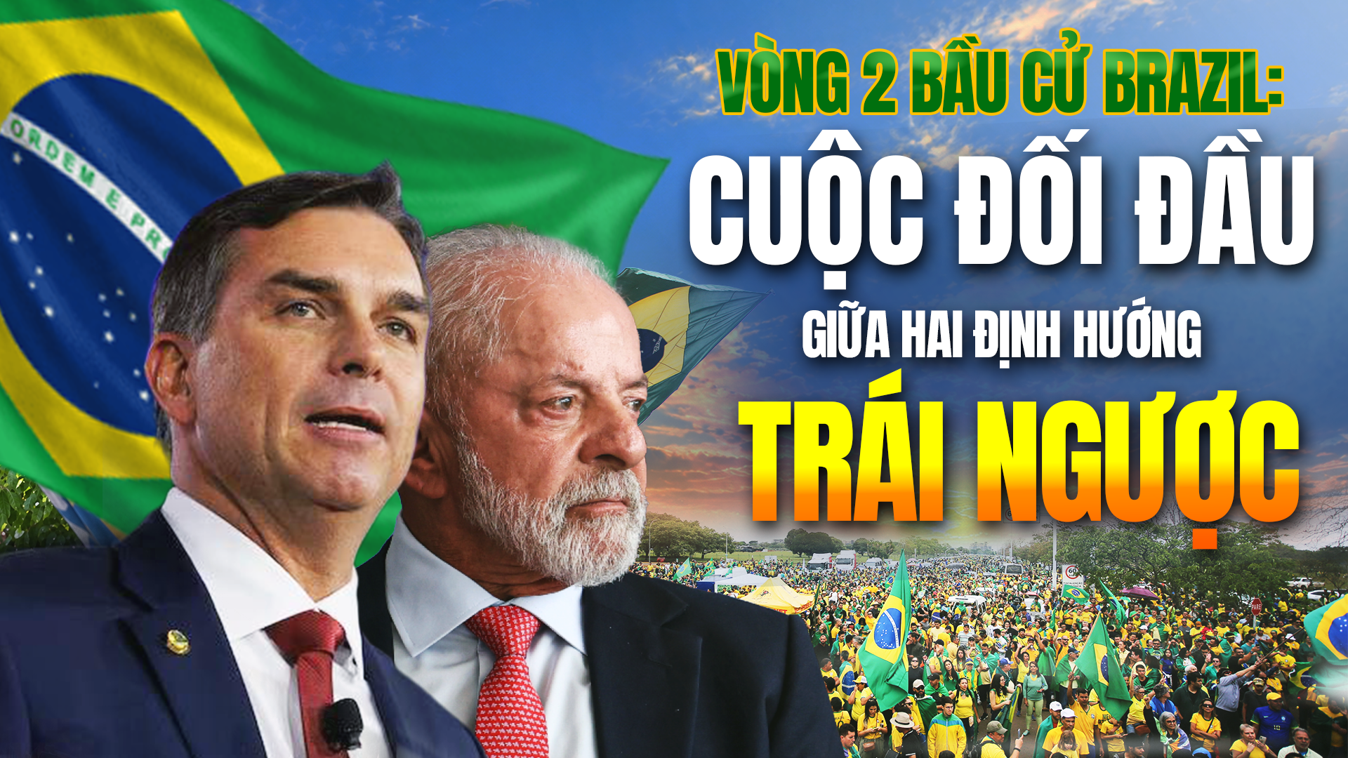 NRTG: Cuộc đua vào ghế tổng thống Brazil bước vào hồi quyết định