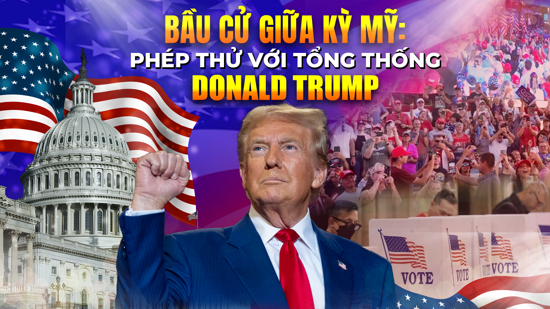 NRTG: Bầu cử giữa kỳ Mỹ: Phép thử với Tổng thống Donald Trump