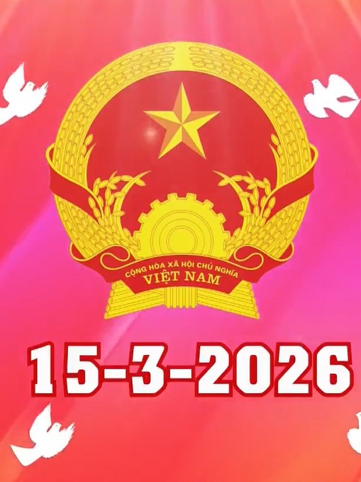 Nhiệt liệt chào mừng ngày Bầu cử  Đại biểu Quốc hội khóa XVI và Đại biểu HĐND các cấp nhiệm kỳ 2026-2031