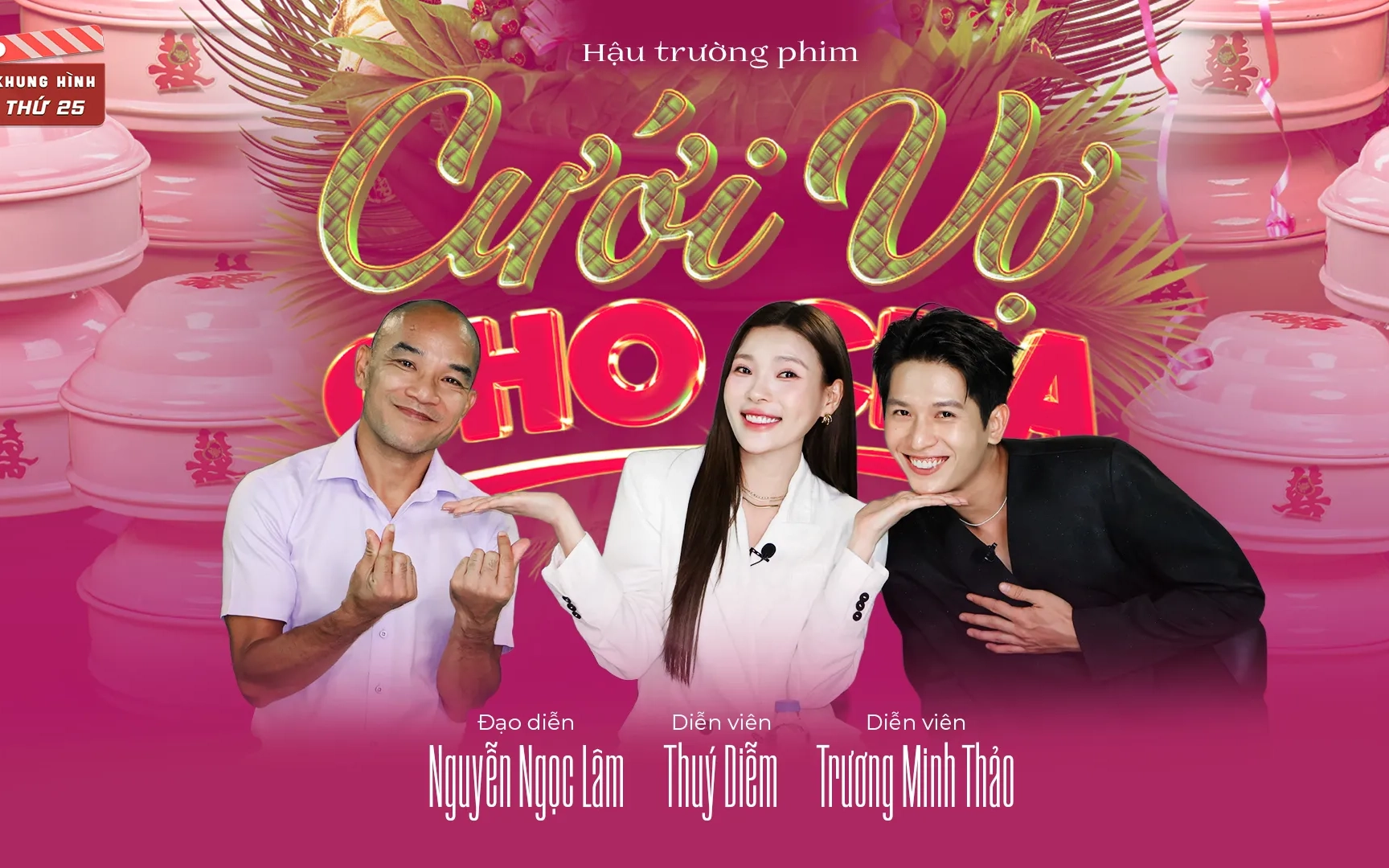 Hậu trường phim "Cưới vợ cho cha"; Phim "Vạn dặm yêu em" có Khả Ngân công bố ngày khởi chiếu