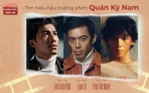 Ê kíp phim "Quán Kỳ Nam" kể chuyện hậu trường"; khởi động dự án “Thám tử Kiên: Lời nguyền hoàng kim”