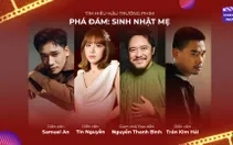 Ê kíp "Phá đám sinh nhật mẹ" kể chuyện làm phim; Cưới vợ cho cha và Hoàng tử quỷ tung hậu trường