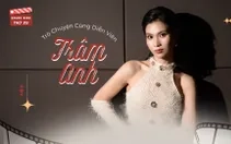 Trâm Anh kể chuyện phim "Nhà hai chủ"; Ra mắt Chiến Nam, Quỷ nhập tràng 2 & Nghỉ hè sợ nghỉ hưu