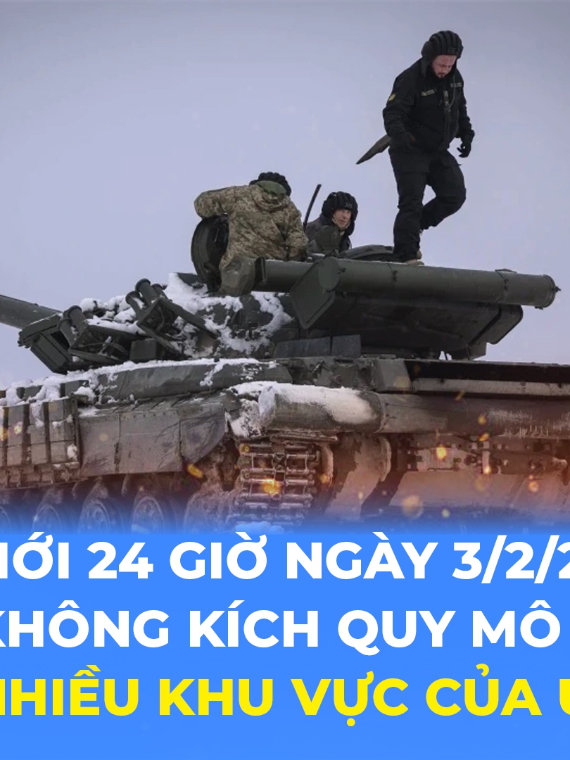 Tin Thế giới 24 Giờ ngày 3/2/2026 | Nga không kích quy mô lớn vào nhiều khu vực của Ucraina