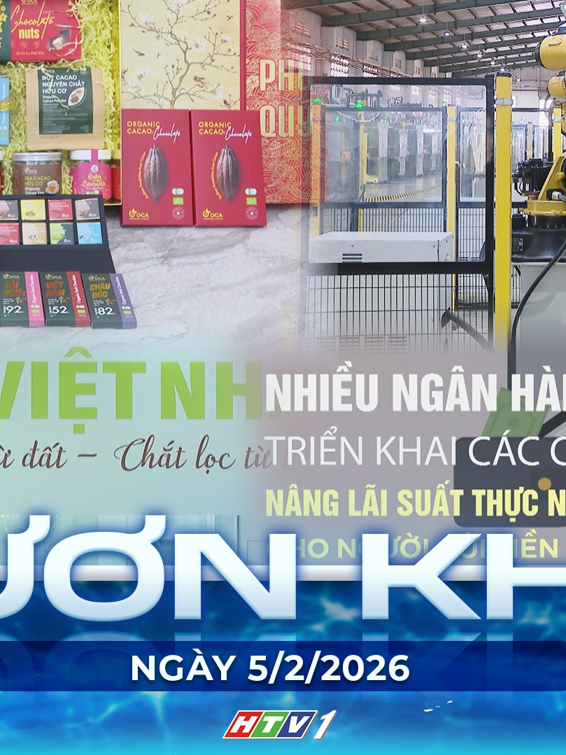 Vươn khơi - Ngày 5/2/2026 | Lãi suất huy động tăng mạnh, nhiều ngân hàng vượt mốc 7%/năm