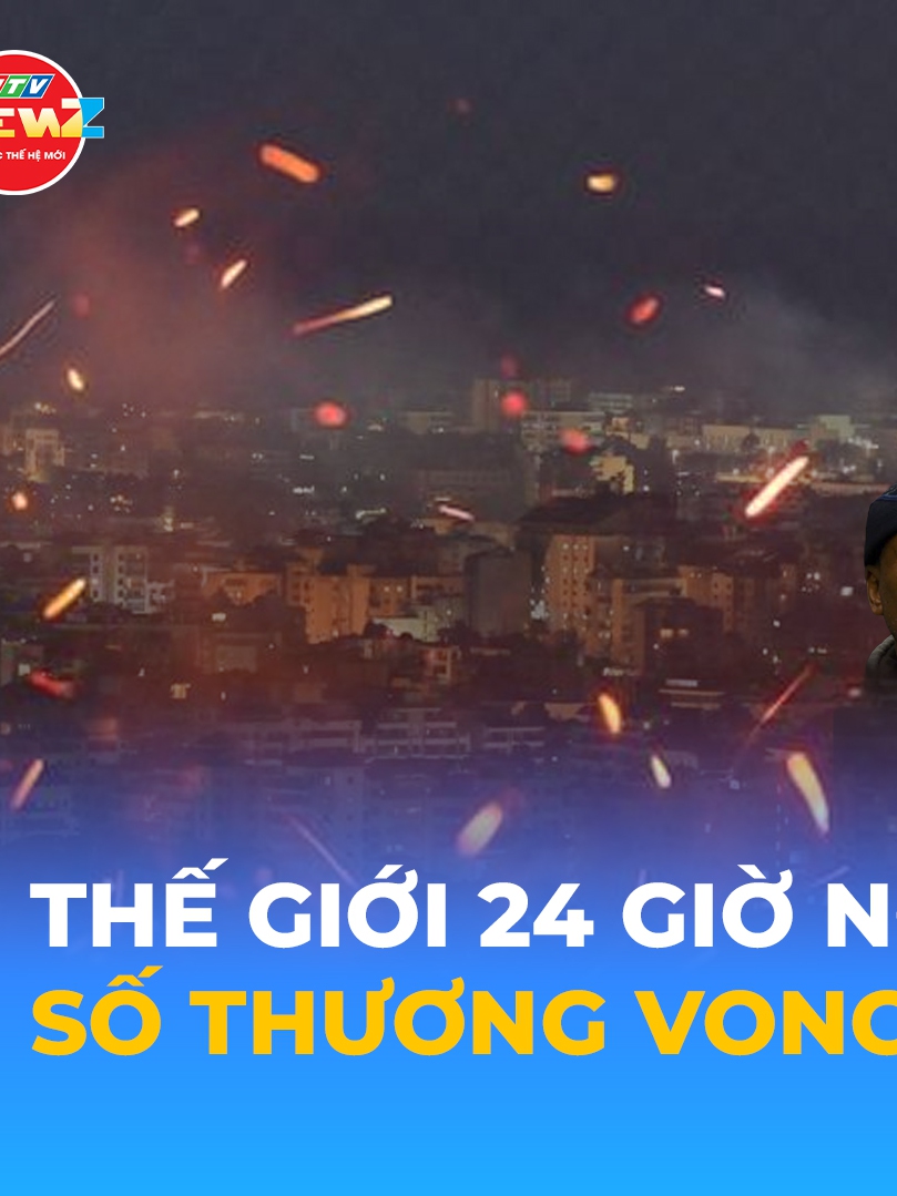 Tin Thế giới 24 Giờ ngày 2/3/2026 | Số thương vong ở Iran tăng mạnh