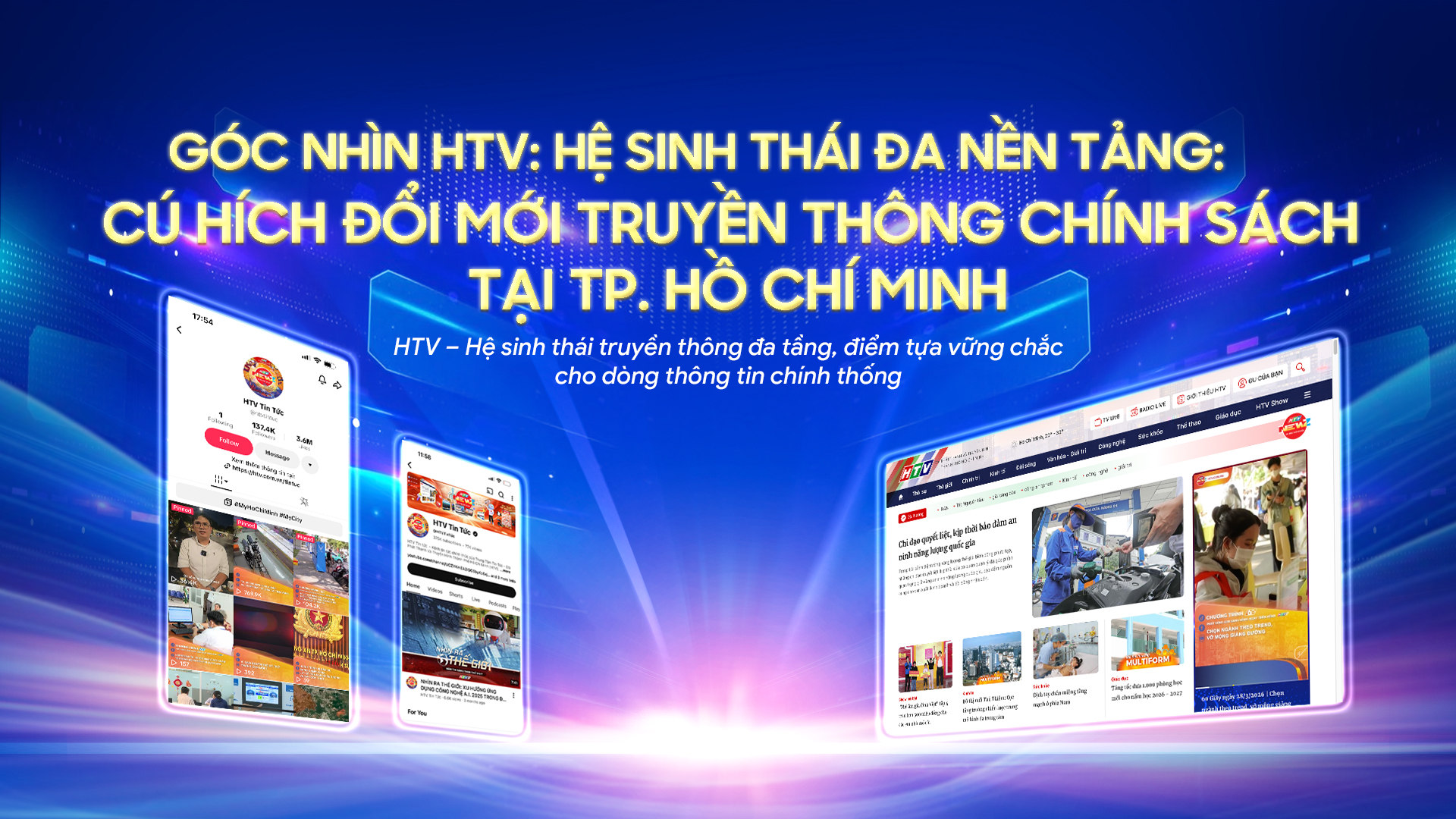 Góc nhìn HTV: Hệ sinh thái đa nền tảng: Cú hích đổi mới truyền thông chính sách tại TP. Hồ Chí Minh