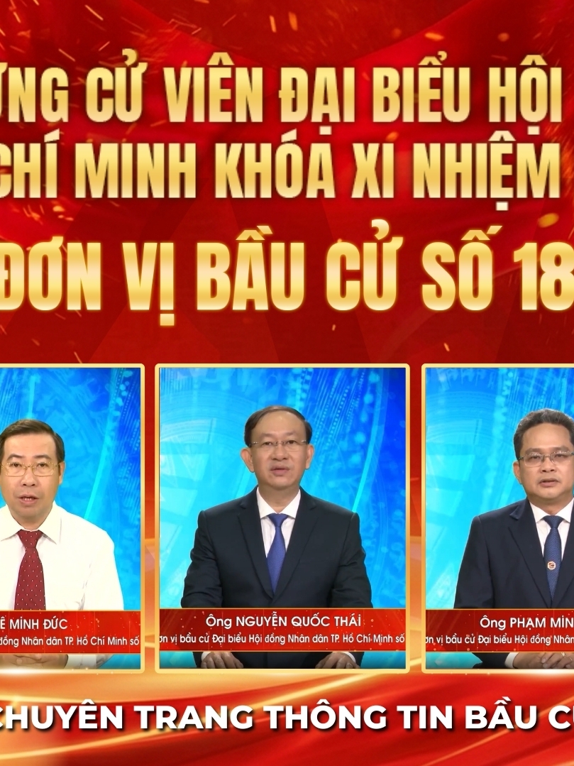 Thông tin các ứng cử viên Đại biểu Hội đồng nhân dân TP. Hồ Chí Minh Khóa XI - Đơn vị bầu cử số 18