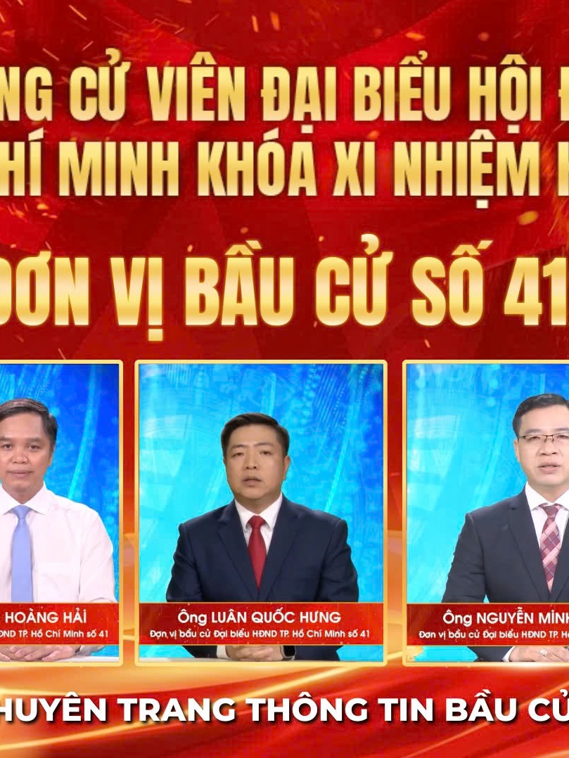 Thông tin các ứng cử viên Đại biểu Hội đồng nhân dân TP. Hồ Chí Minh Khóa XI - Đơn vị bầu cử số 41
