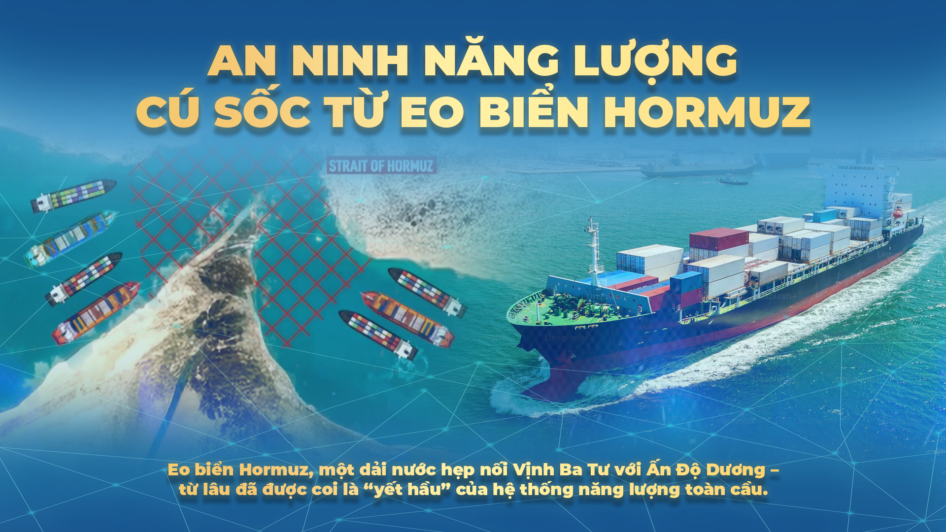 NRTG: An ninh năng lượng: Cú sốc từ eo biển Hormuz