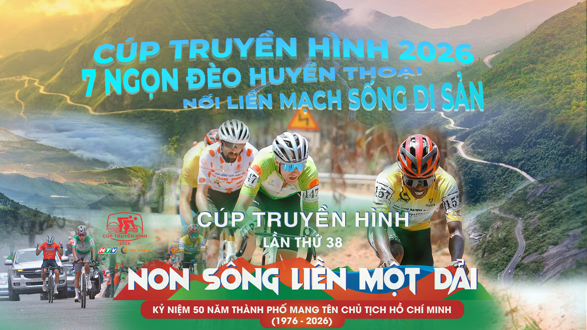 Cúp Truyền hình 2026: 7 ngọn đèo huyền thoại nối liền mạch sống di sản