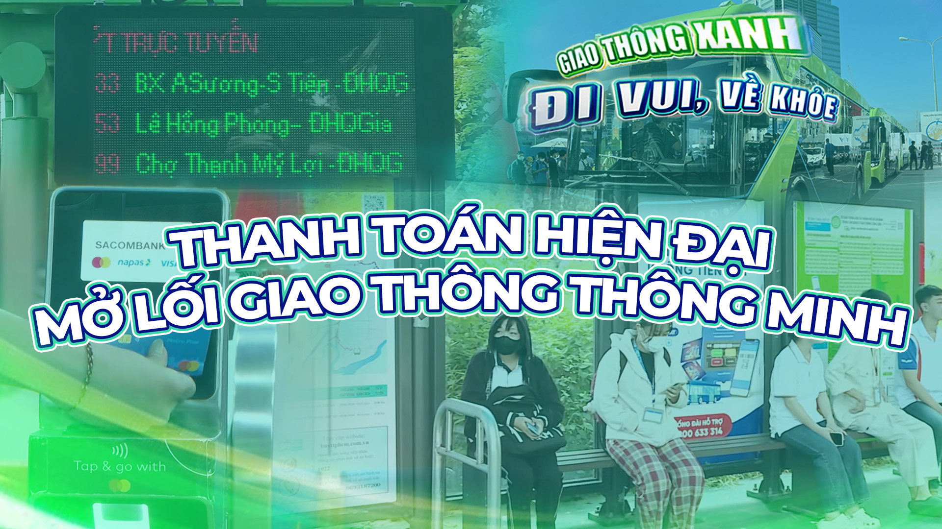 Giao thông xanh - Đi vui, về khỏe: Thanh toán hiện đại mở lối giao thông thông minh